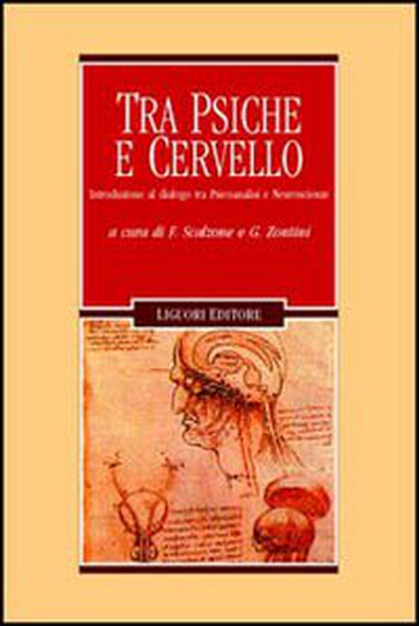 Tra psiche e cervello. Introduzione al dialogo tra psicoanalisi e neuroscienze - Librerie.coop Tra psiche e cervello. Introduzione al dialogo tra psicoanalisi e neuroscienze - Librerie.coop