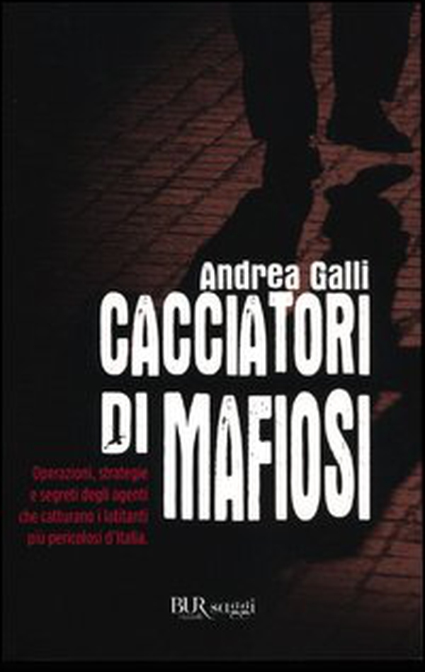 Cacciatori di mafiosi - Librerie.coop Cacciatori di mafiosi - Librerie.coop