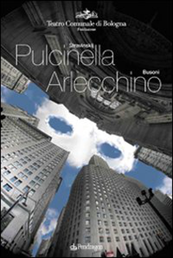 Stravinskij. Pulcinella-Busoni. Arlecchino - Librerie.coop Stravinskij. Pulcinella-Busoni. Arlecchino - Librerie.coop