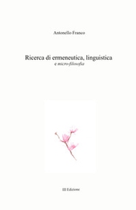 Ricerca di ermeneutica, linguistica e micro-filosofia - Librerie.coop