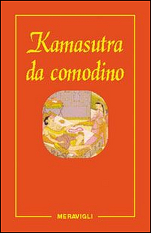 Kamasutra da comodino - Librerie.coop Kamasutra da comodino - Librerie.coop