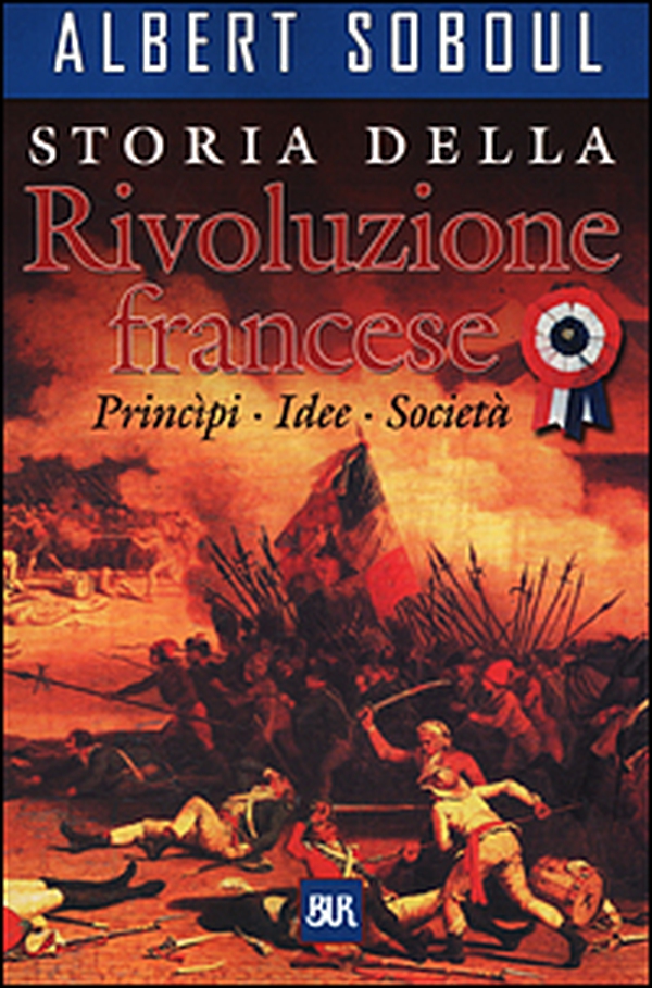 Storia della Rivoluzione francese - Librerie.coop Storia della Rivoluzione francese - Librerie.coop