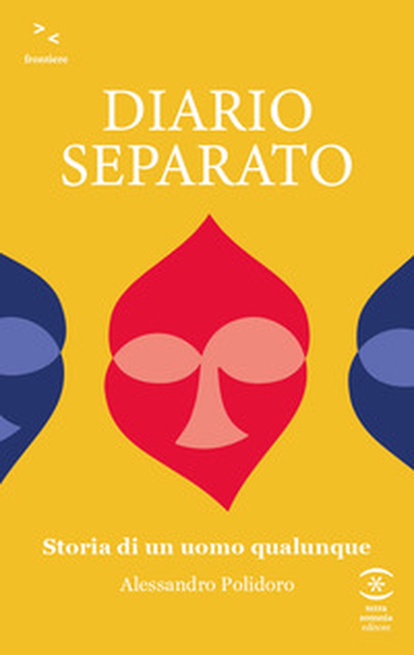 Diario separato. Storia di un uomo qualunque - Librerie.coop Diario separato. Storia di un uomo qualunque - Librerie.coop