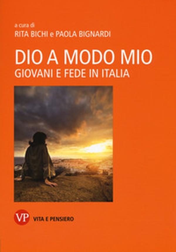Dio a modo mio. Giovani e fede in Italia - Librerie.coop Dio a modo mio. Giovani e fede in Italia - Librerie.coop