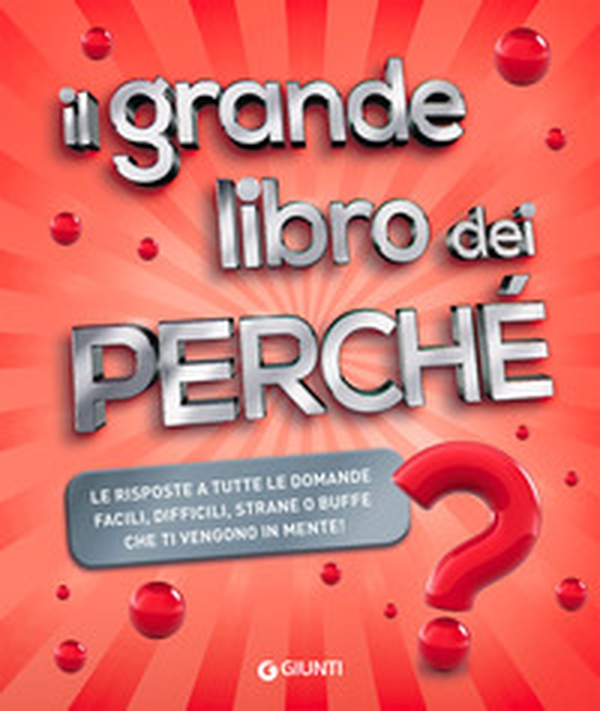 Il grande libro dei perché - Librerie.coop Il grande libro dei perché - Librerie.coop