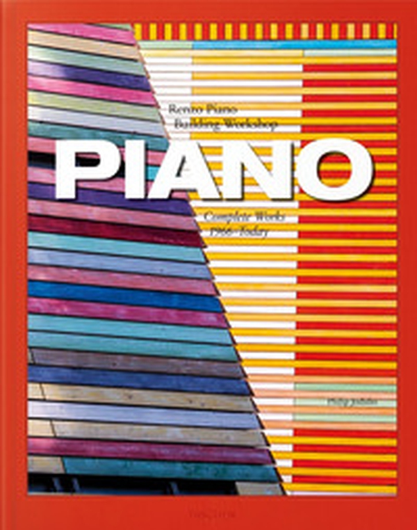 Piano. Complete works 1966-Today. Ediz. inglese, francese e tedesca - Librerie.coop Piano. Complete works 1966-Today. Ediz. inglese, francese e tedesca - Librerie.coop