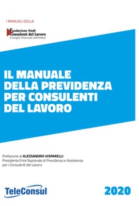 Il manuale della previdenza per consulenti del lavoro - Librerie.coop