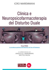 Clinica e neuropsicofarmacoterapia del disturbo duale - Vol. 1 - Librerie.coop Clinica e neuropsicofarmacoterapia del disturbo duale - Vol. 1 - Librerie.coop