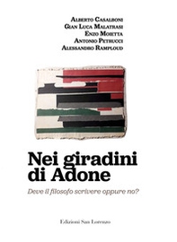 Nei giardini di Adone. Deve il filosofo scrivere oppure no? - Librerie.coop