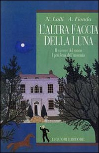 L'altra faccia della luna. Il mistero del sonno. I problemi dell'insonnia - Librerie.coop