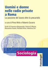 Uomini e donne nelle radio private a Roma. La passione del lavoro oltre la precarietà - Librerie.coop