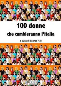 100 donne che cambieranno l'Italia - Librerie.coop