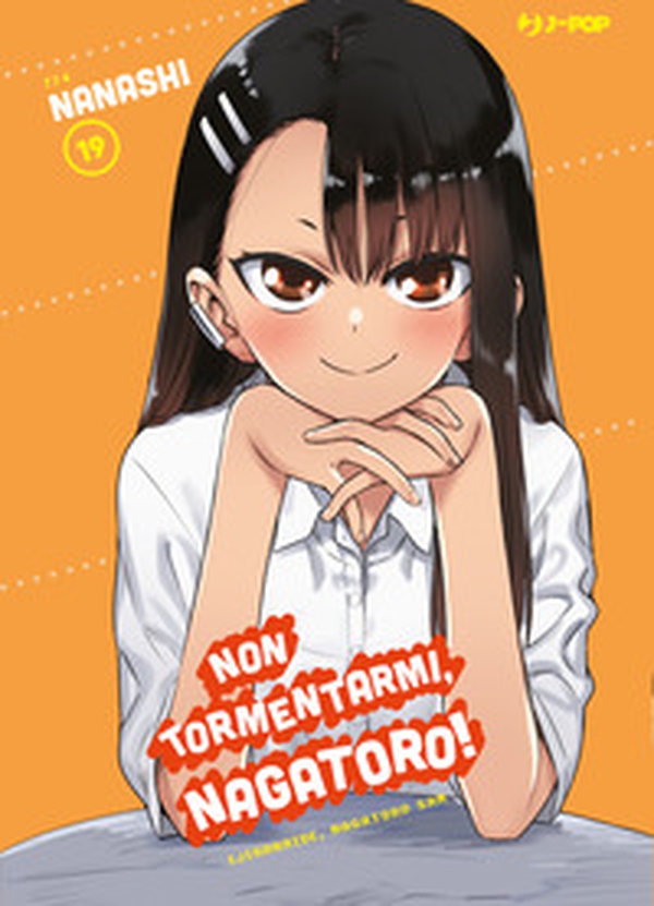 Non tormentarmi, Nagatoro! - Vol. 19 - Librerie.coop Non tormentarmi, Nagatoro! - Vol. 19 - Librerie.coop
