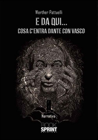 E da qui... cosa c'entra Dante con Vasco - Librerie.coop