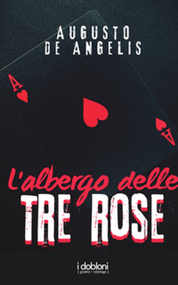 L'albergo delle tre rose - Librerie.coop L'albergo delle tre rose - Librerie.coop