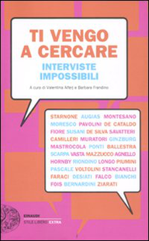 Ti vengo a cercare. Interviste impossibili - Librerie.coop Ti vengo a cercare. Interviste impossibili - Librerie.coop