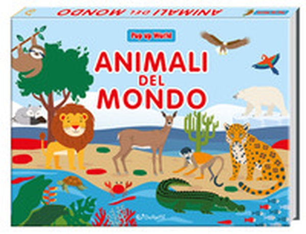 Animali del mondo. Pop up world - Librerie.coop Animali del mondo. Pop up world - Librerie.coop