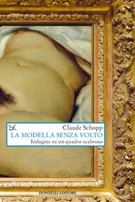 La modella senza volto. Indagine su un quadro scabroso - Librerie.coop
