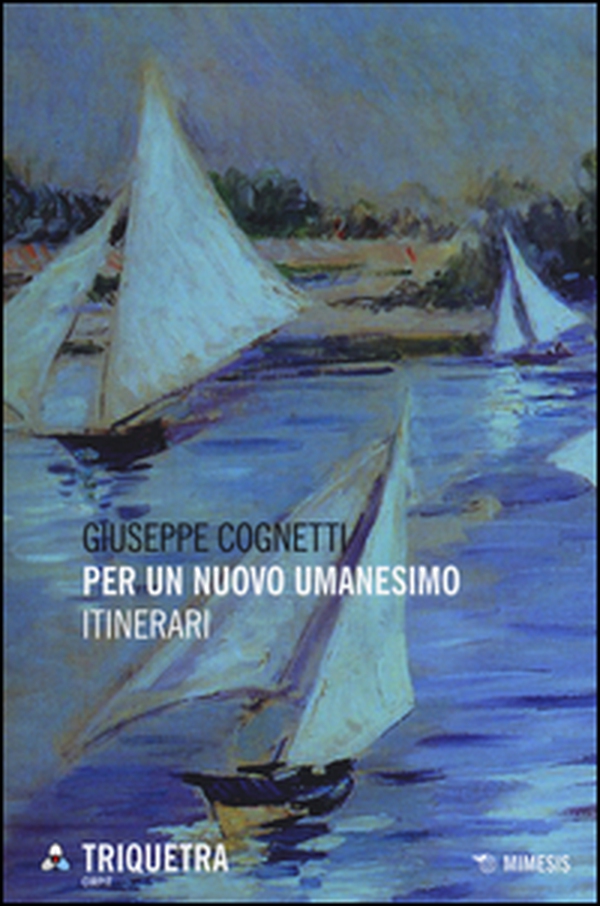 Per un nuovo umanesimo. Itinerari - Librerie.coop Per un nuovo umanesimo. Itinerari - Librerie.coop