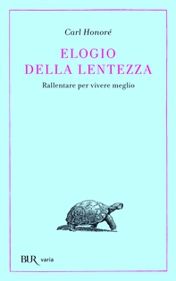 Elogio della lentezza - Librerie.coop