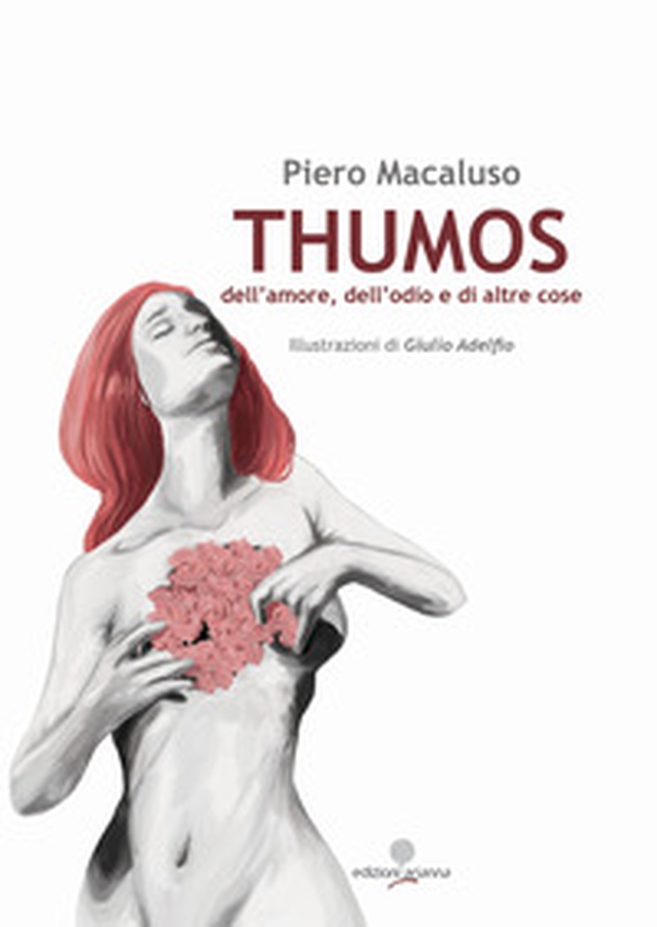 Thumos. dell'amore, dell'odio e di altre cose - Librerie.coop Thumos. dell'amore, dell'odio e di altre cose - Librerie.coop