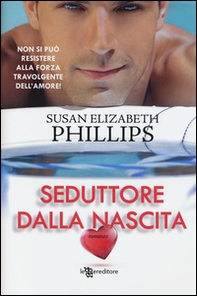 Seduttore dalla nascita - Librerie.coop