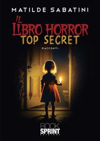 Il libro horror. Top secret - Librerie.coop
