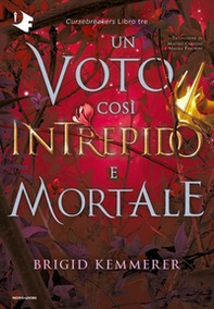 Un voto così intrepido e mortale. Cursebreakers - Vol. 3 - Librerie.coop