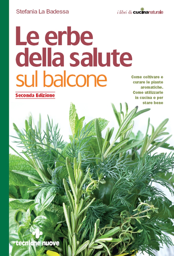 Le erbe della salute sul balcone II edizione - Librerie.coop Le erbe della salute sul balcone II edizione - Librerie.coop