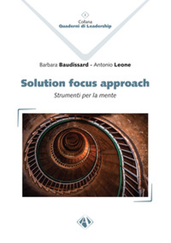 Solution Focus Approach. Strumenti per la mente - Librerie.coop Solution Focus Approach. Strumenti per la mente - Librerie.coop