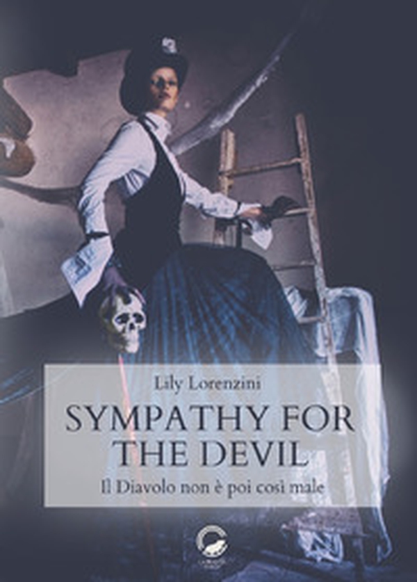 Sympathy for the devil. Il diavolo non è poi così male - Librerie.coop Sympathy for the devil. Il diavolo non è poi così male - Librerie.coop