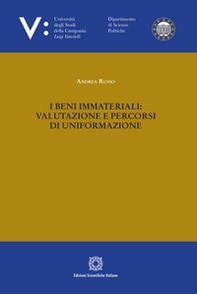 I beni immateriali: valutazione e percorsi di uniformazione - Librerie.coop I beni immateriali: valutazione e percorsi di uniformazione - Librerie.coop