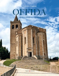 Offida. Arte, storia, tradizioni - Librerie.coop