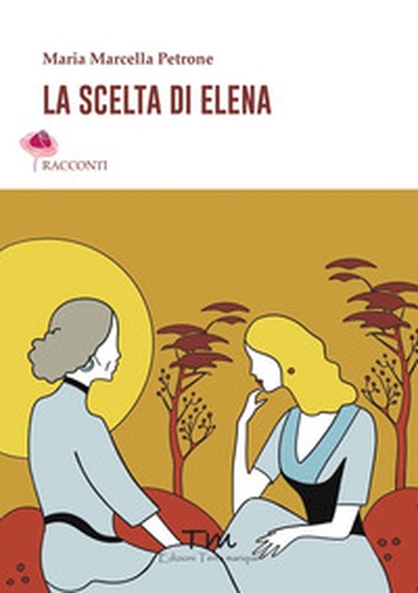 La scelta di Elena - Librerie.coop La scelta di Elena - Librerie.coop