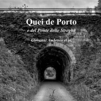 Quei de Porto e del Ponte delle Streghe. Tavernetta Ciccio - Librerie.coop