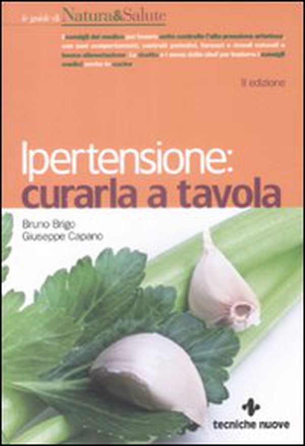Ipertensione. Curarla a tavola - Librerie.coop Ipertensione. Curarla a tavola - Librerie.coop