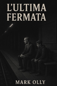 L'ultima fermata - Librerie.coop