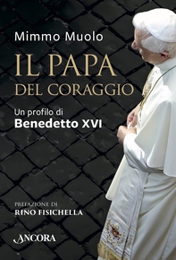 Il Papa del coraggio - Librerie.coop