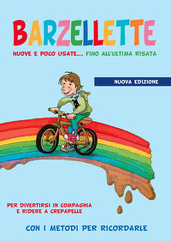 Barzellette nuove e poco usate... fino all'ultima risata - Librerie.coop Barzellette nuove e poco usate... fino all'ultima risata - Librerie.coop