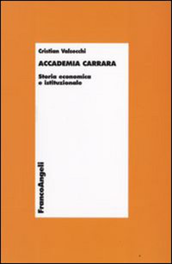 Accademia Carrara. Storia economica e istituzionale - Librerie.coop Accademia Carrara. Storia economica e istituzionale - Librerie.coop