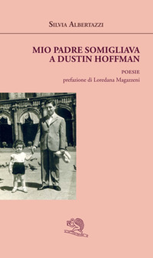 Mio padre somigliava a Dustin Hoffman - Librerie.coop Mio padre somigliava a Dustin Hoffman - Librerie.coop