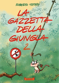 La gazzetta della giungla - Vol. 2 - Librerie.coop