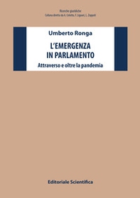 L'emergenza in parlamento. Attraverso e oltre la pandemia - Librerie.coop