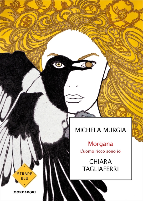 Morgana - L'uomo ricco sono io - Librerie.coop Morgana - L'uomo ricco sono io - Librerie.coop