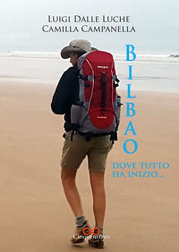 Bilbao, dove tutto ha inizio - Librerie.coop Bilbao, dove tutto ha inizio - Librerie.coop