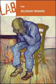 Delirium tremens - Librerie.coop