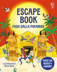 Fuga dalla piramide. Escape book - Librerie.coop