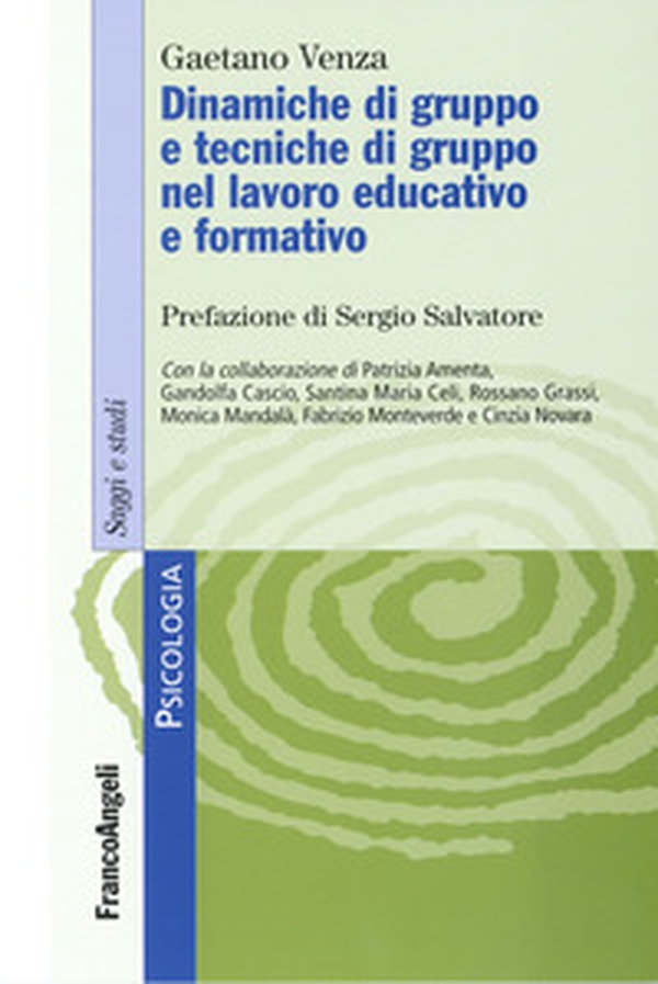 Dinamiche di gruppo e tecniche di gruppo nel lavoro educativo e formativo - Librerie.coop Dinamiche di gruppo e tecniche di gruppo nel lavoro educativo e formativo - Librerie.coop