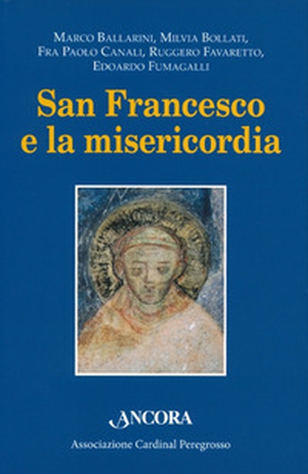San Francesco e la misericordia - Librerie.coop San Francesco e la misericordia - Librerie.coop
