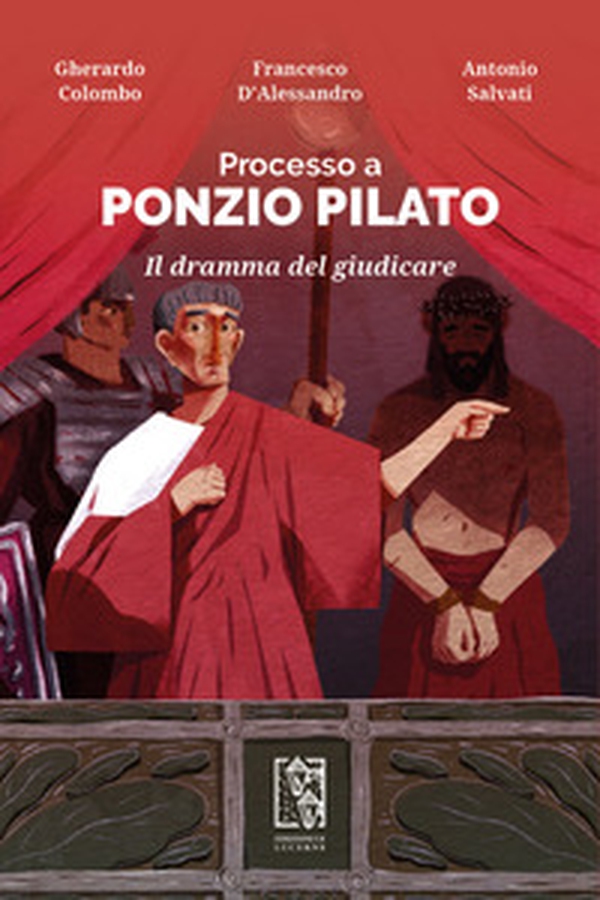 Processo a Ponzio Pilato. Il dramma del giudicare - Librerie.coop Processo a Ponzio Pilato. Il dramma del giudicare - Librerie.coop